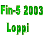 Fin-5 2003
  Loppi