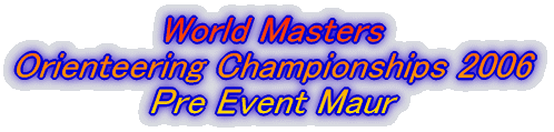 World Masters Orienteering Championships 2006 Pre Event Maur